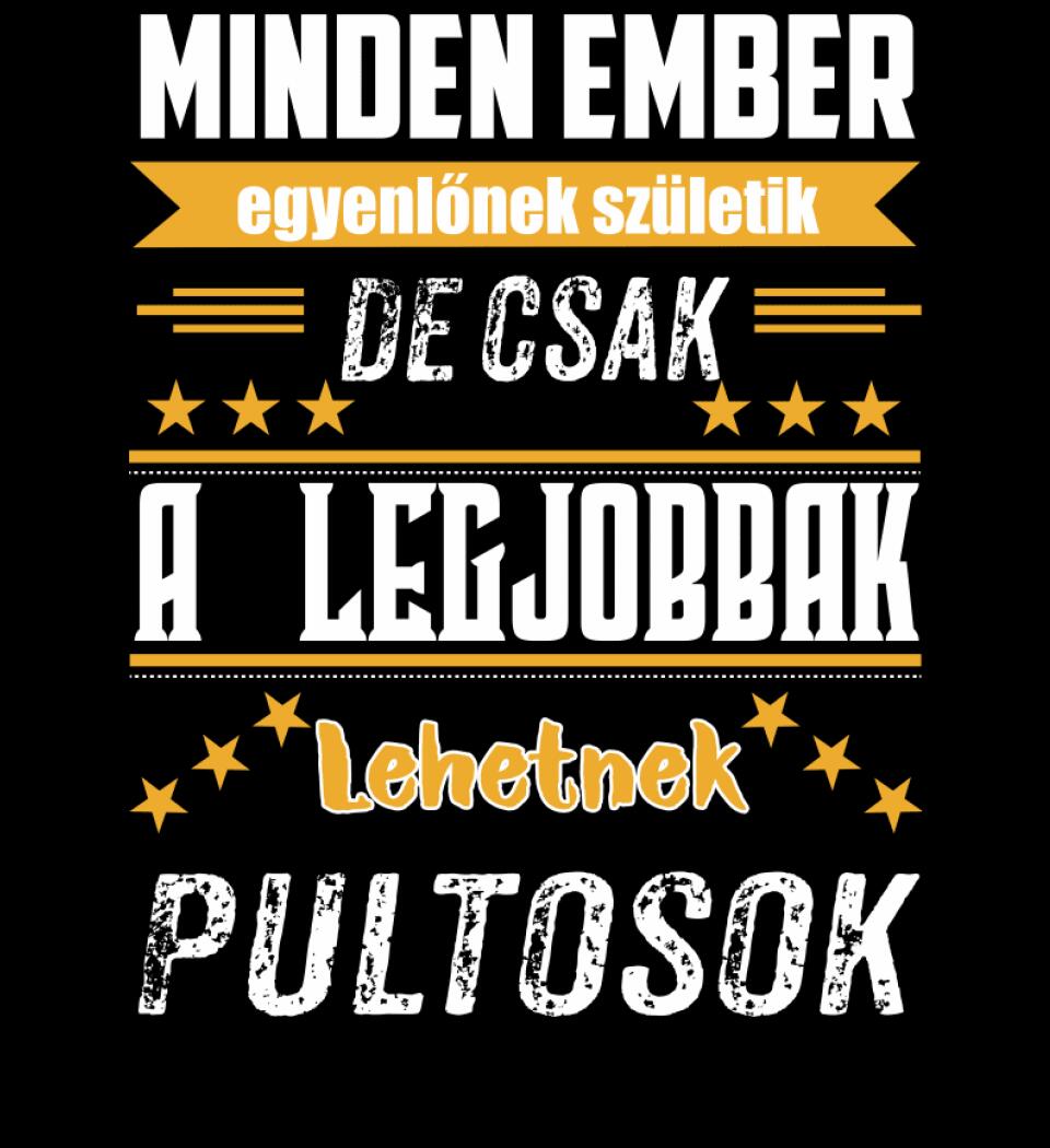 A legjobbak lehetnek pultosok