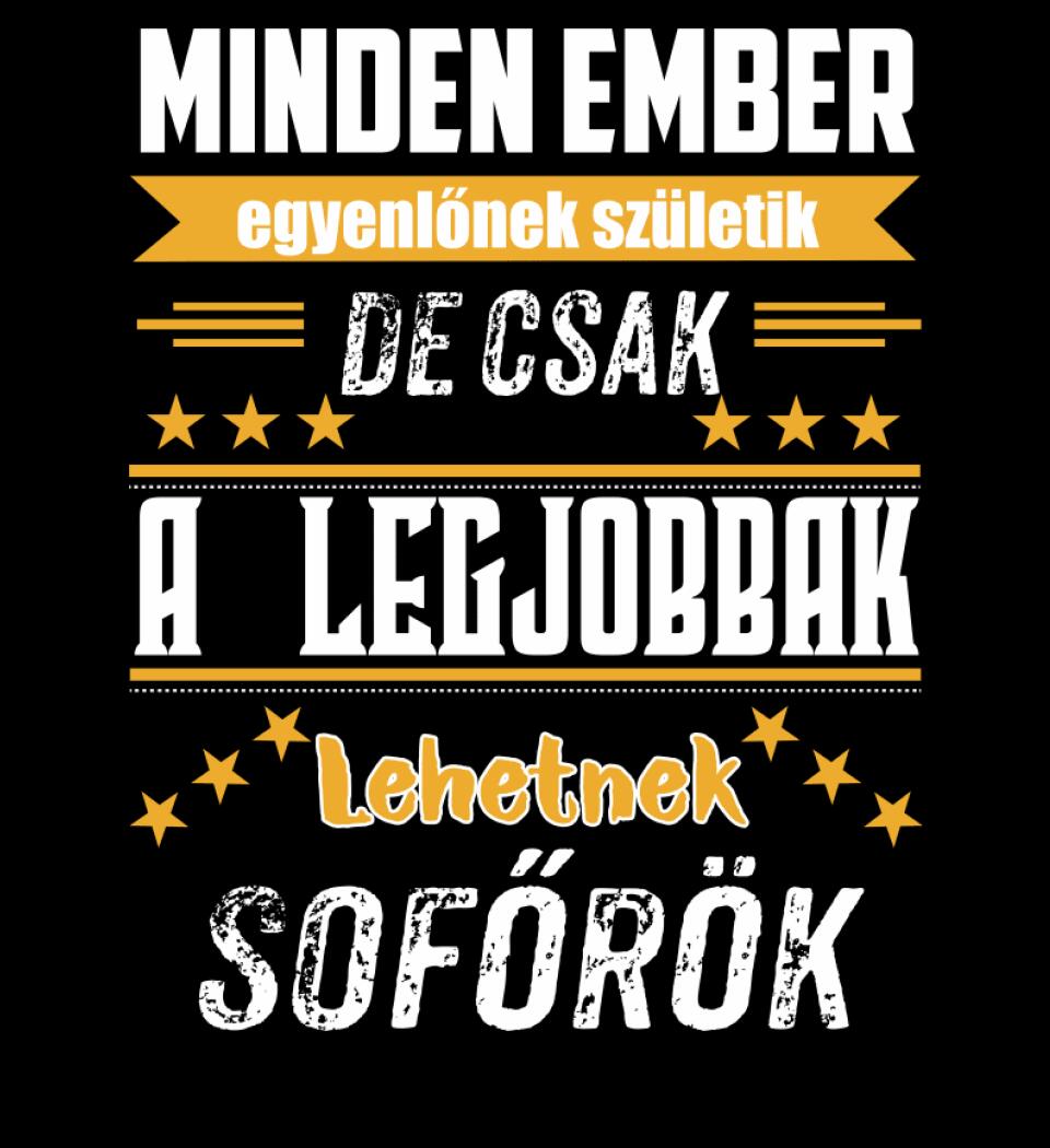 A legjobbak lehetnek sofőrök
