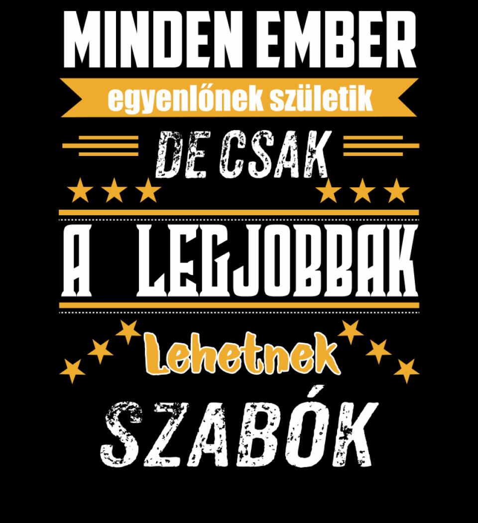 A legjobbak lehetnek szabók