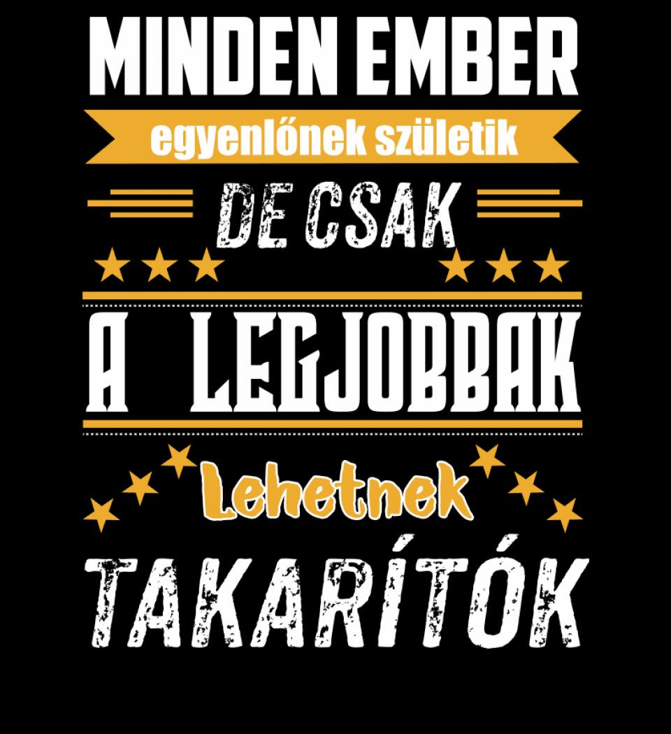 A legjobbak lehetnek takarítók