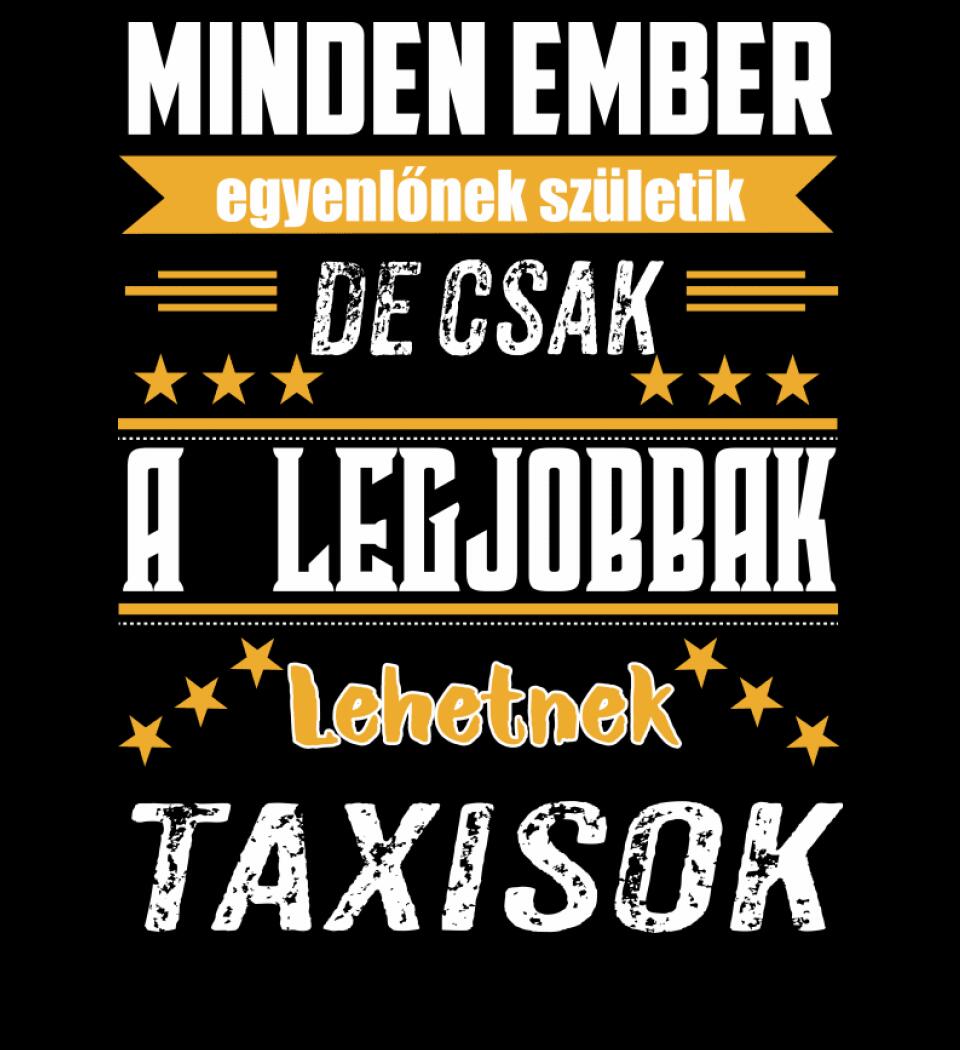 A legjobbak lehetnek taxisok