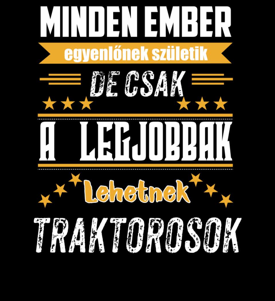 A legjobbak lehetnek traktorosok