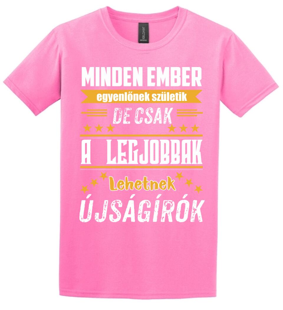 A legjobbak lehetnek újságírók