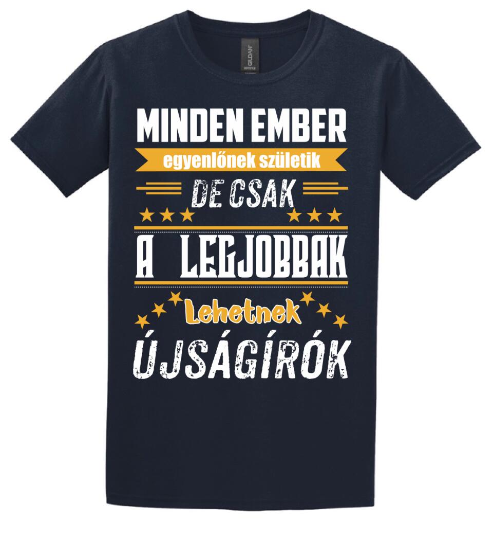 A legjobbak lehetnek újságírók