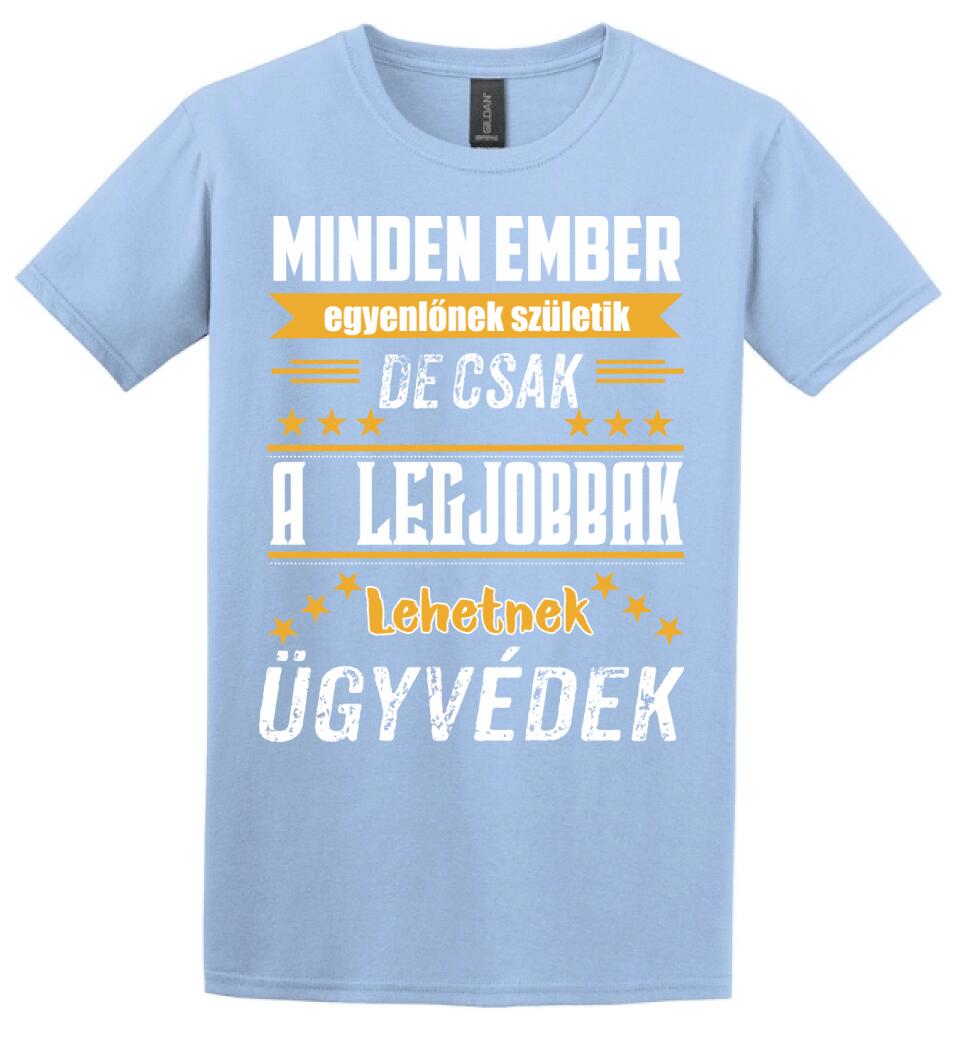 A legjobbak lehetnek ügyvédek