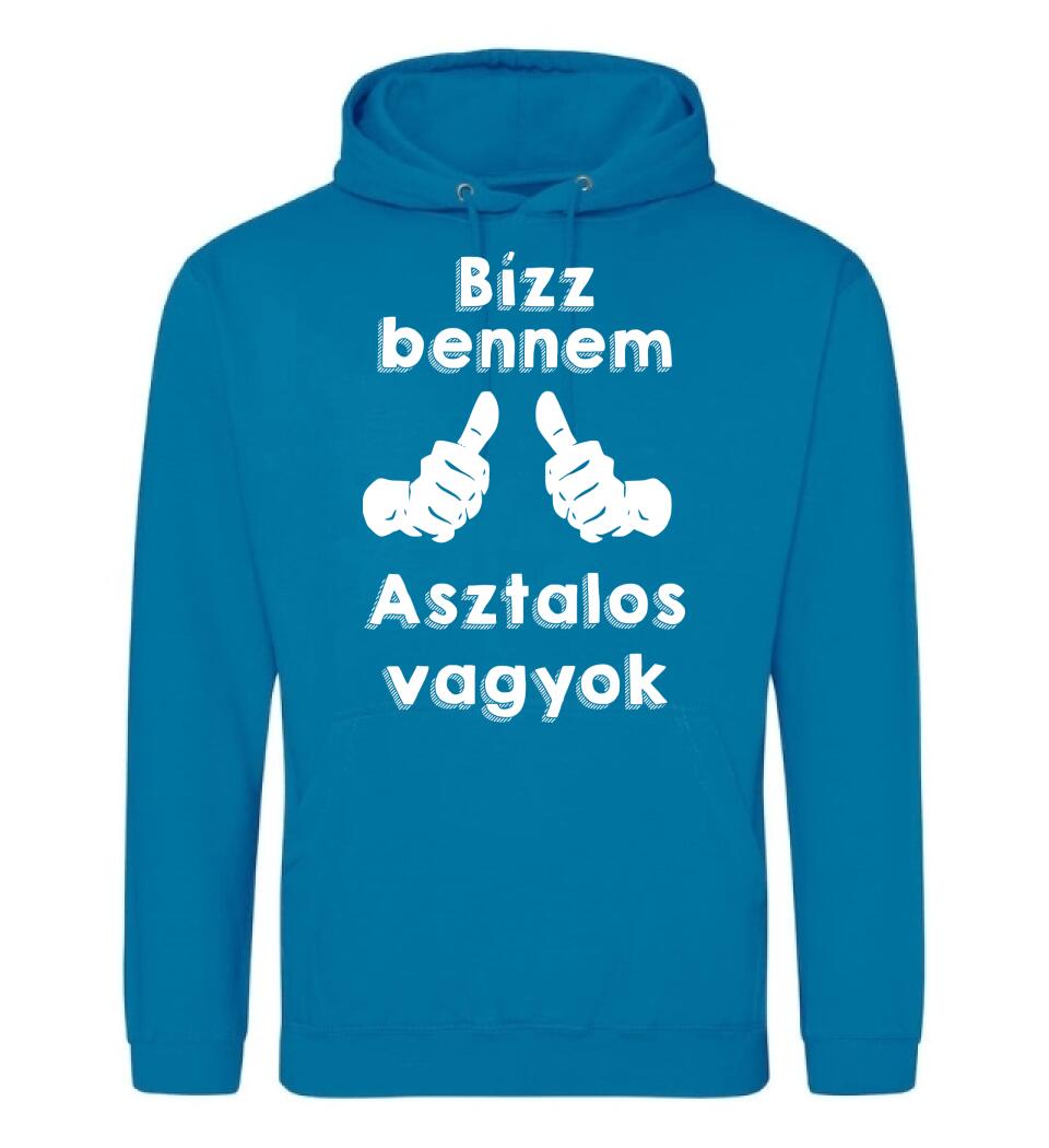 Bízz bennem asztalos vagyok