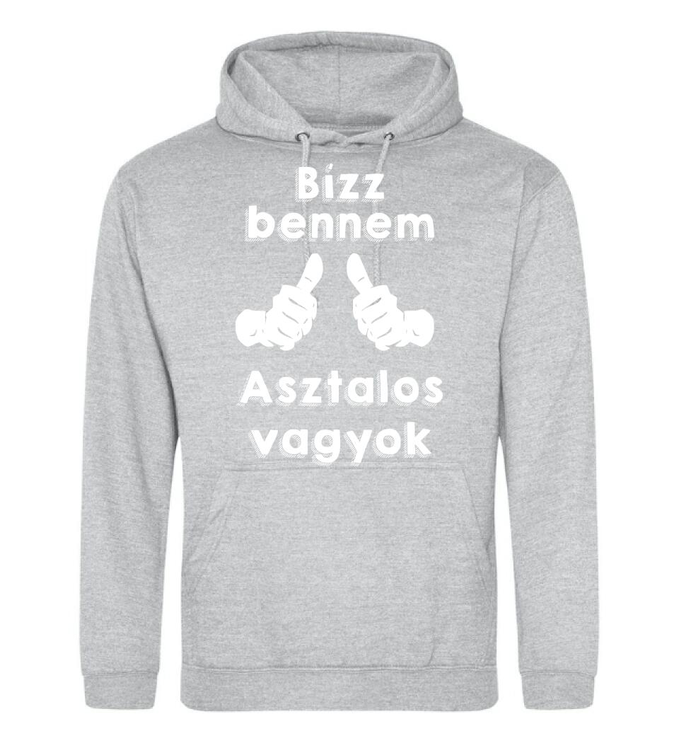 Bízz bennem asztalos vagyok