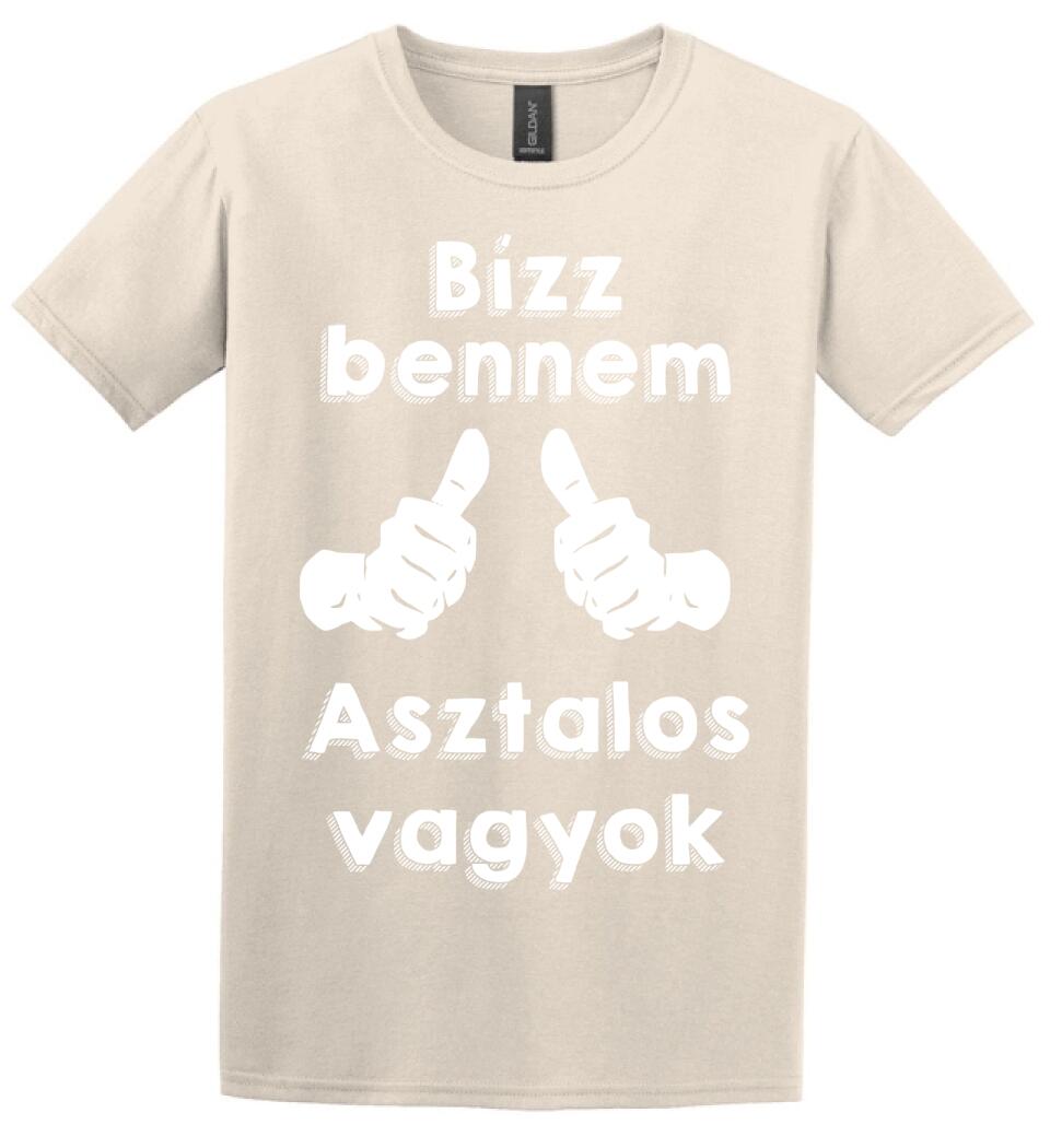 Bízz bennem asztalos vagyok