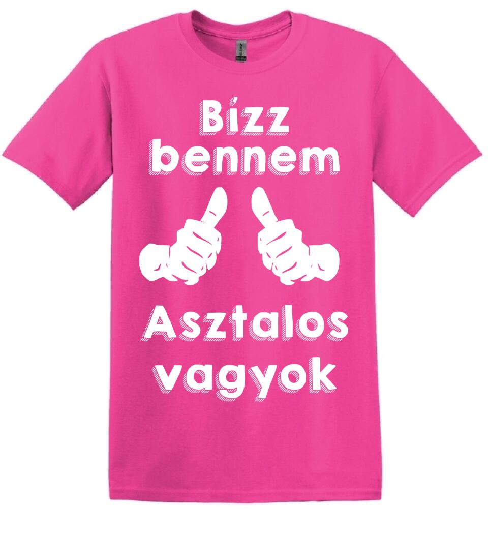Bízz bennem asztalos vagyok