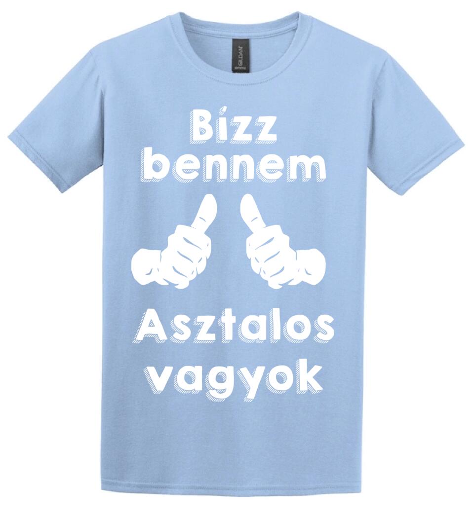 Bízz bennem asztalos vagyok