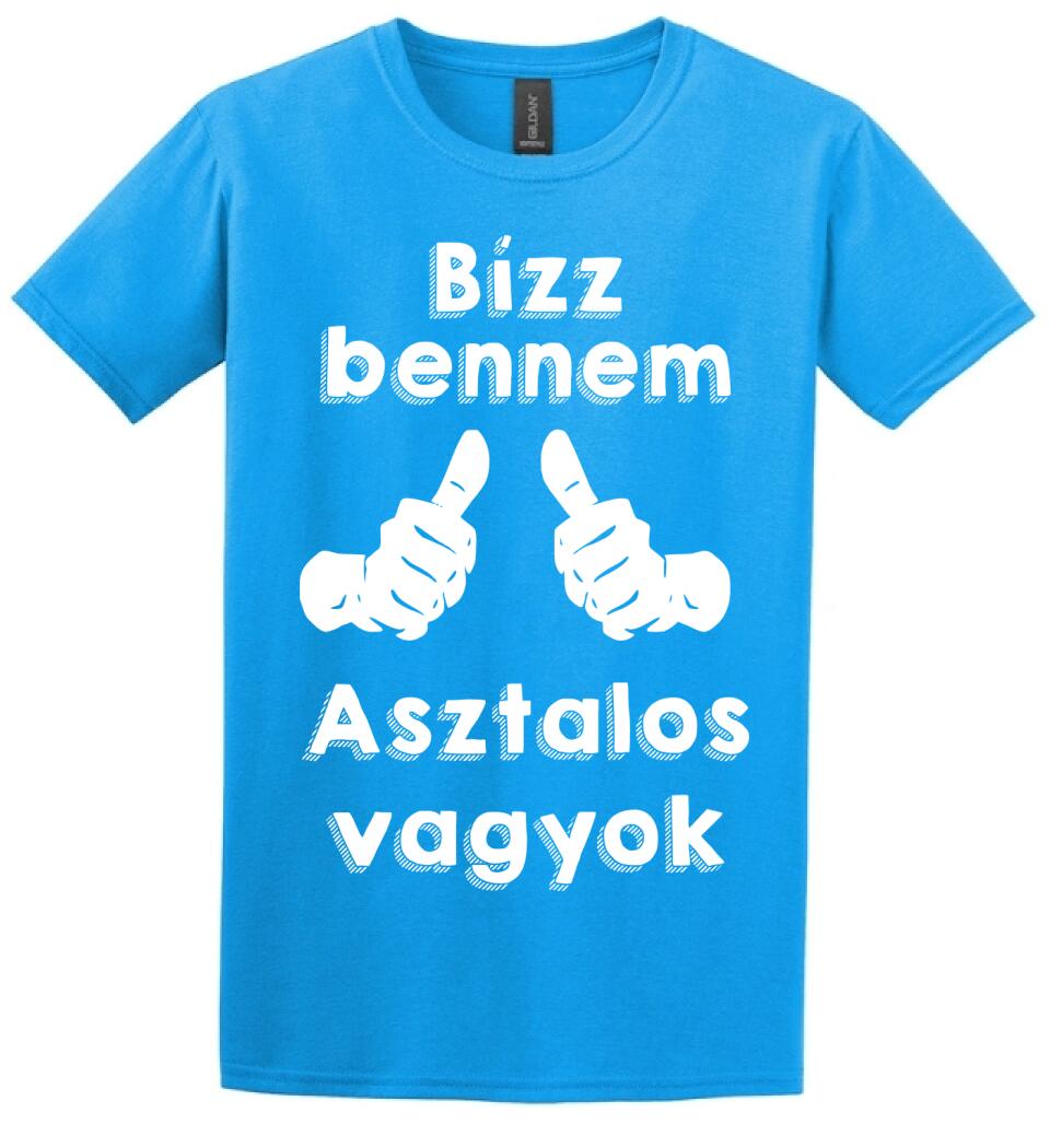 Bízz bennem asztalos vagyok