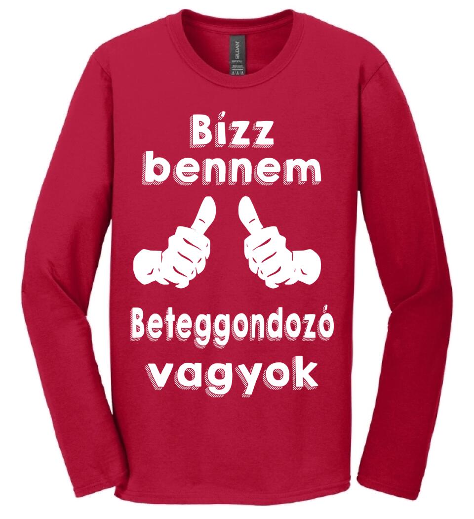 Bízz bennem beteggondozó vagyok