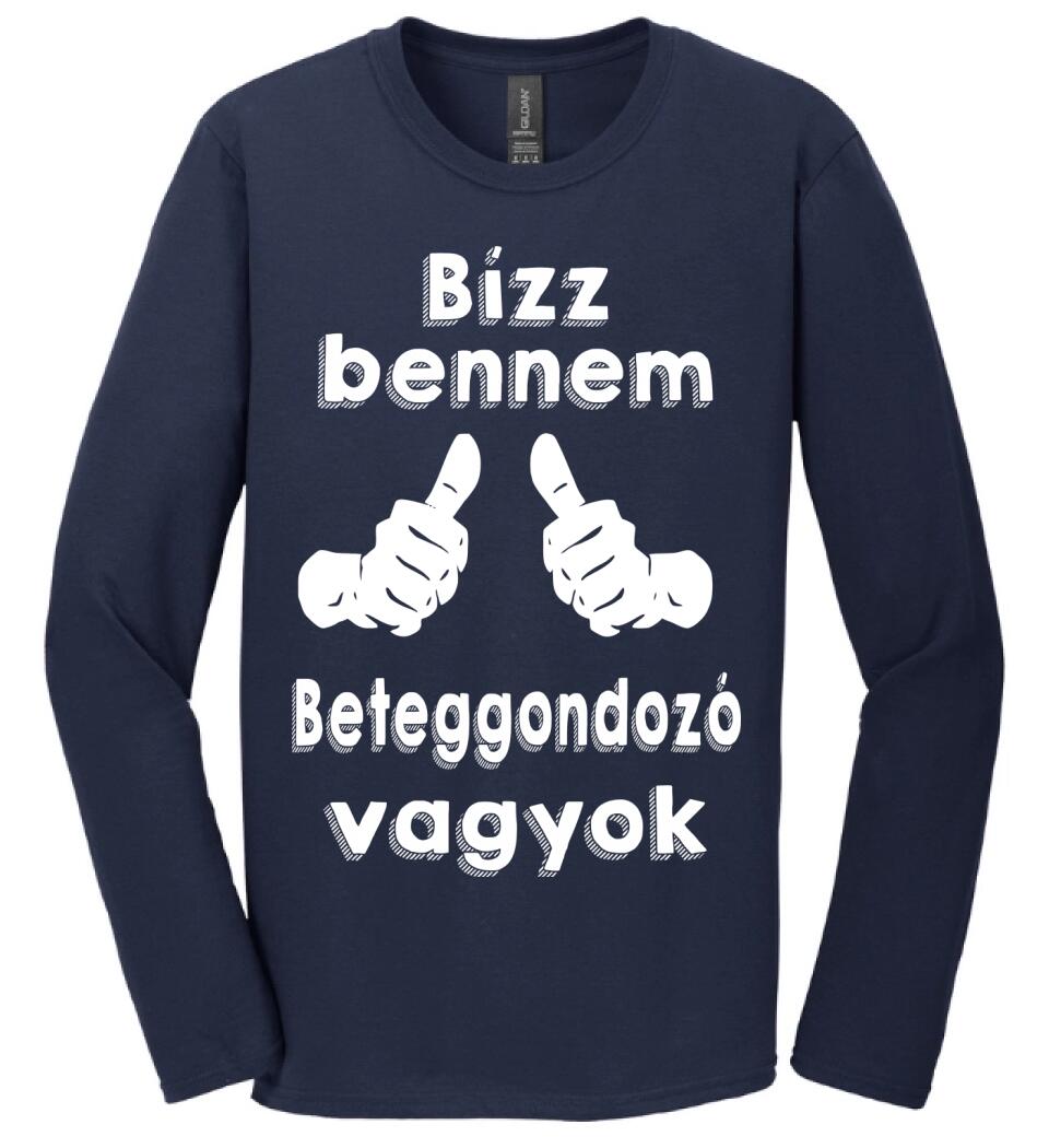Bízz bennem beteggondozó vagyok