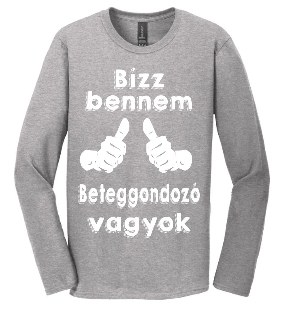 Bízz bennem beteggondozó vagyok
