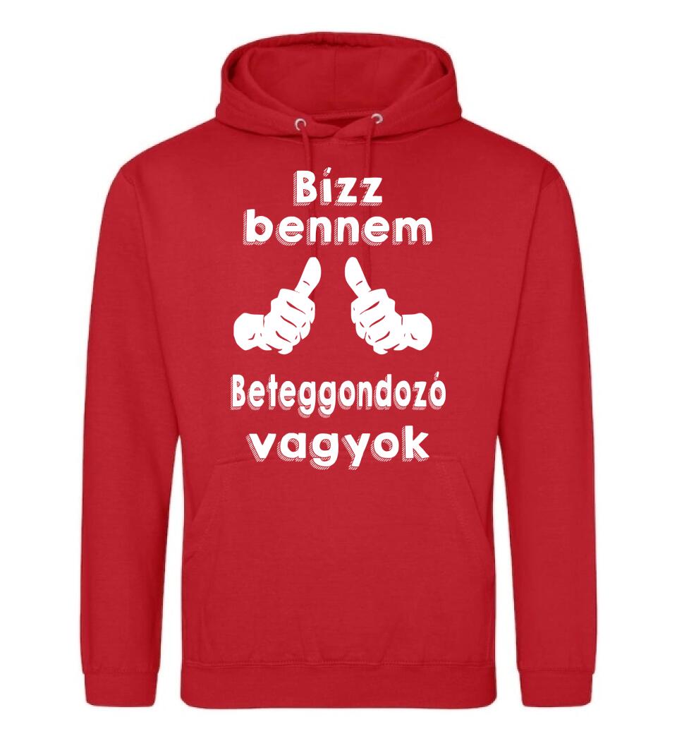 Bízz bennem beteggondozó vagyok
