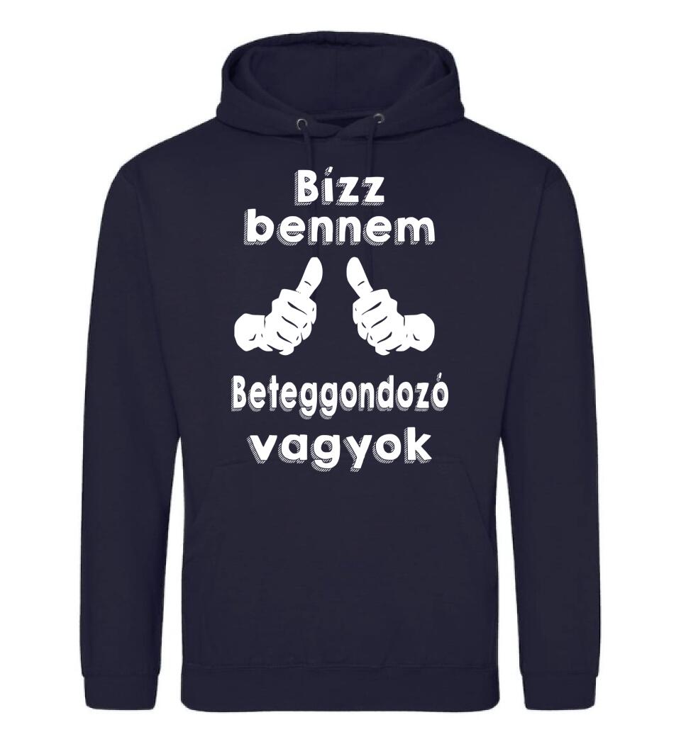 Bízz bennem beteggondozó vagyok