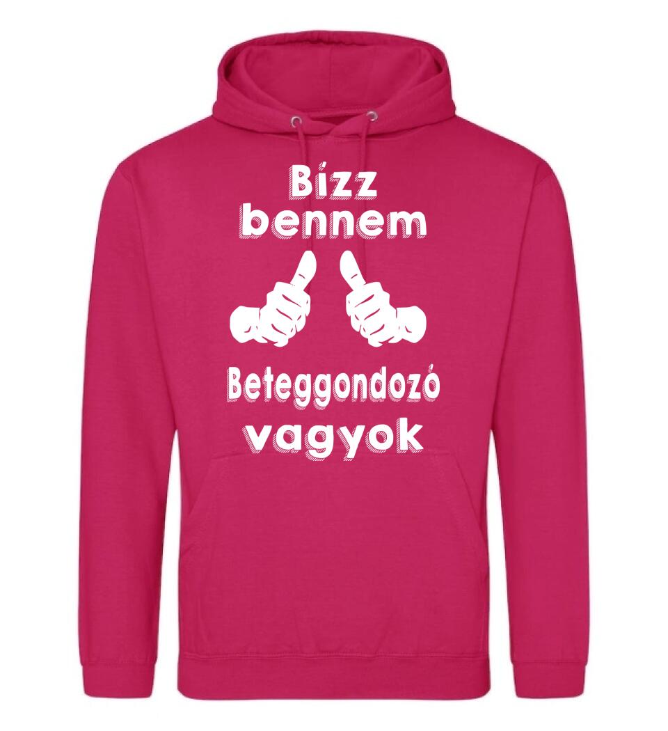 Bízz bennem beteggondozó vagyok