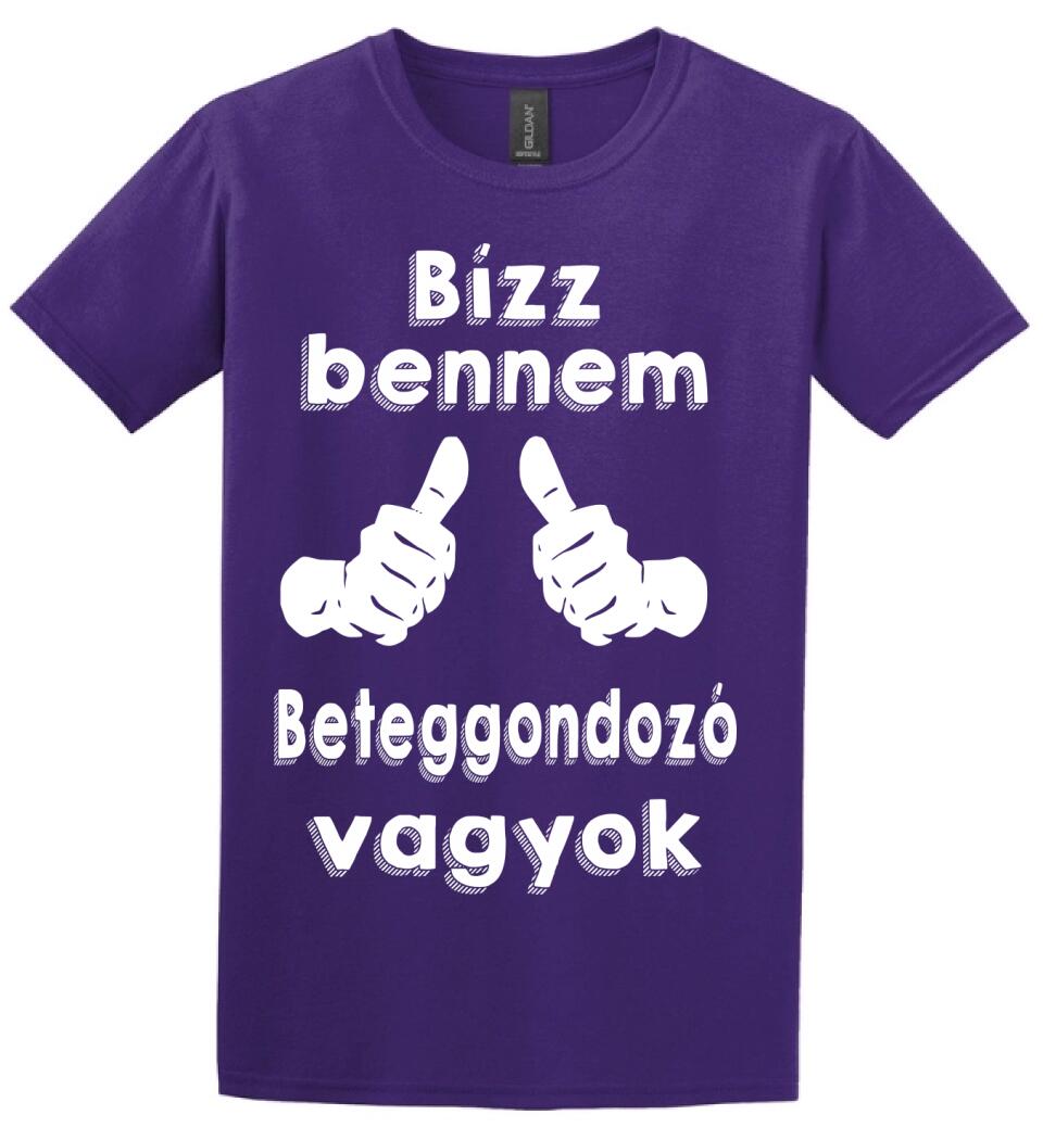 Bízz bennem beteggondozó vagyok