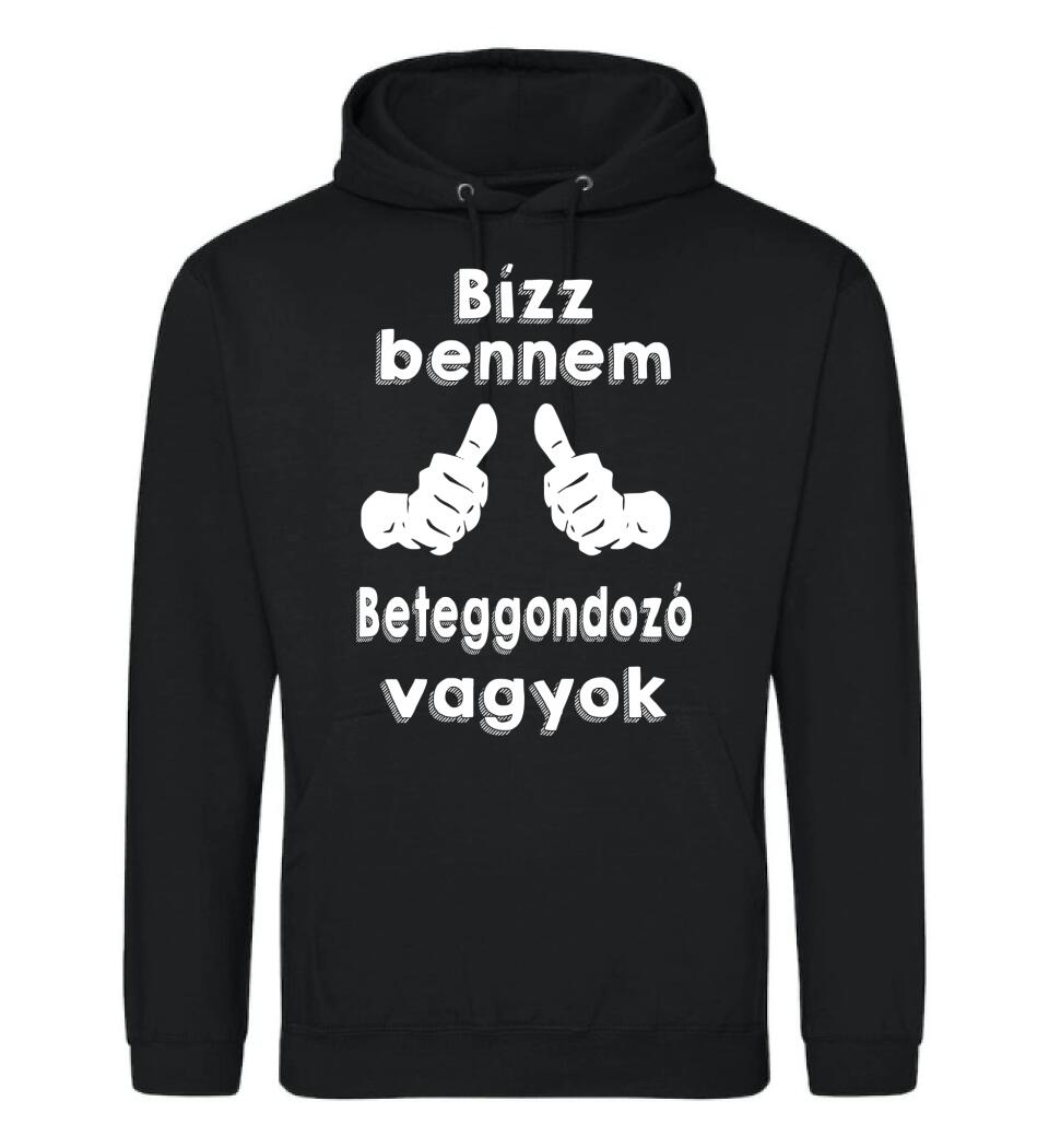 Bízz bennem beteggondozó vagyok