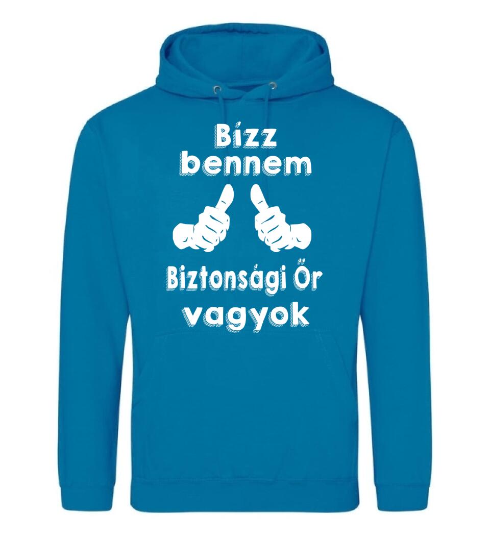 Bízz bennem biztonsági őr vagyok