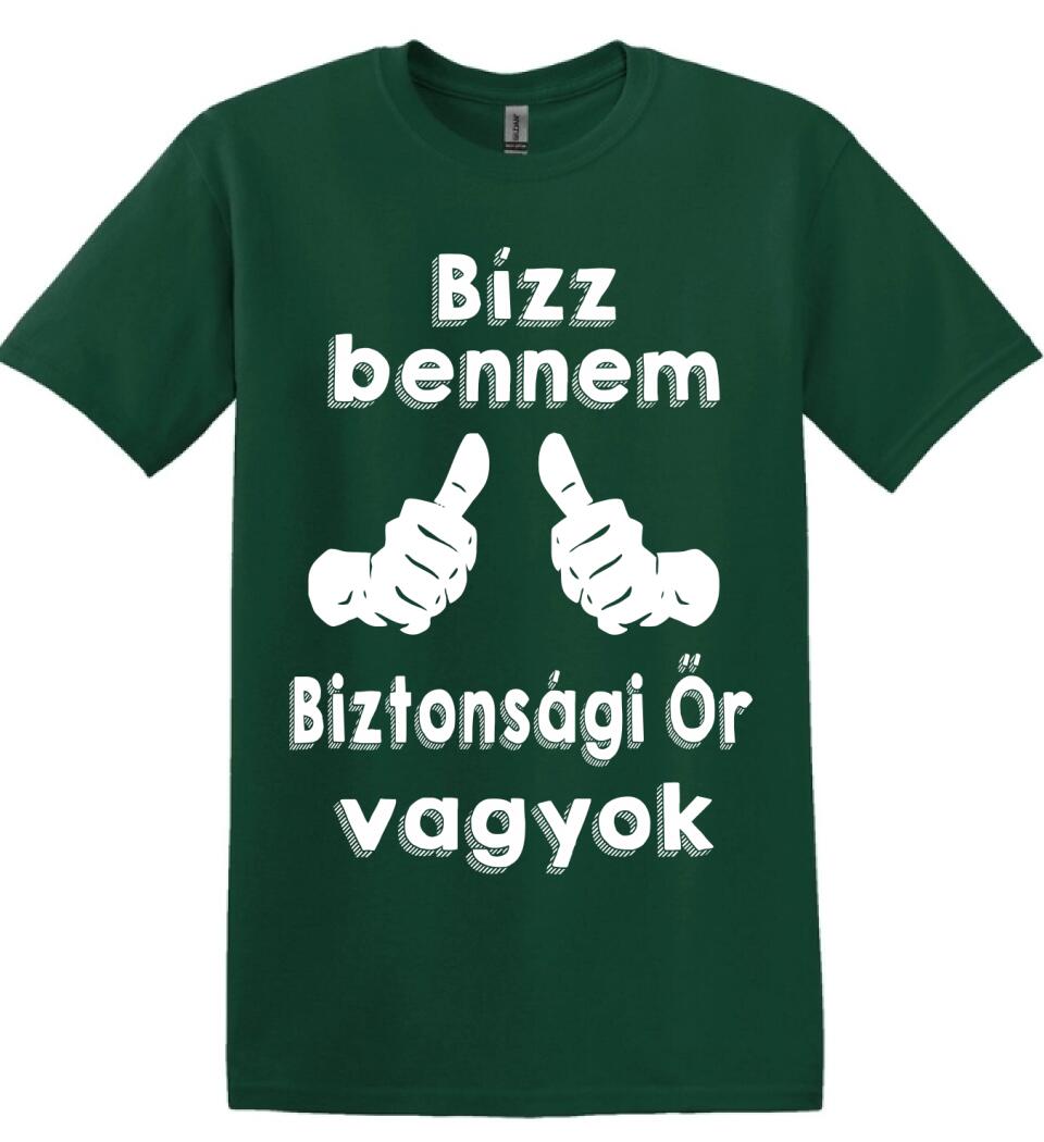 Bízz bennem biztonsági őr vagyok
