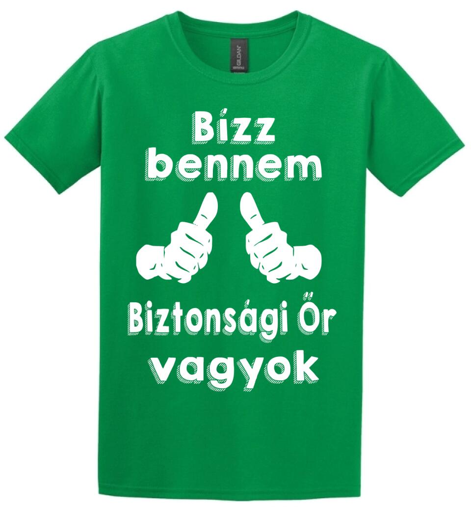 Bízz bennem biztonsági őr vagyok