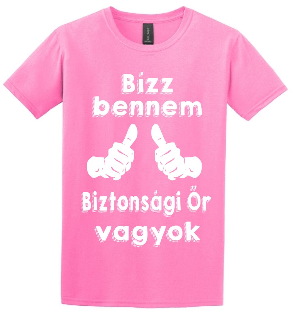 Bízz bennem biztonsági őr vagyok