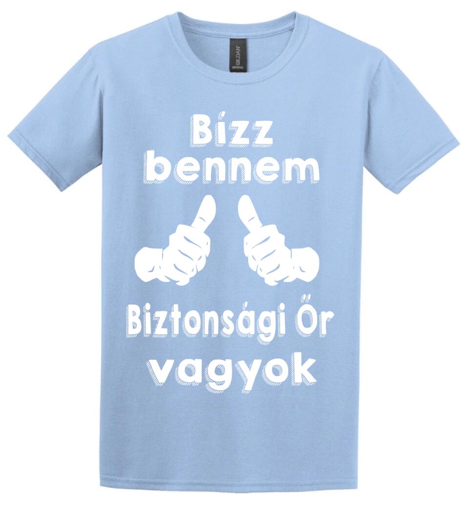 Bízz bennem biztonsági őr vagyok