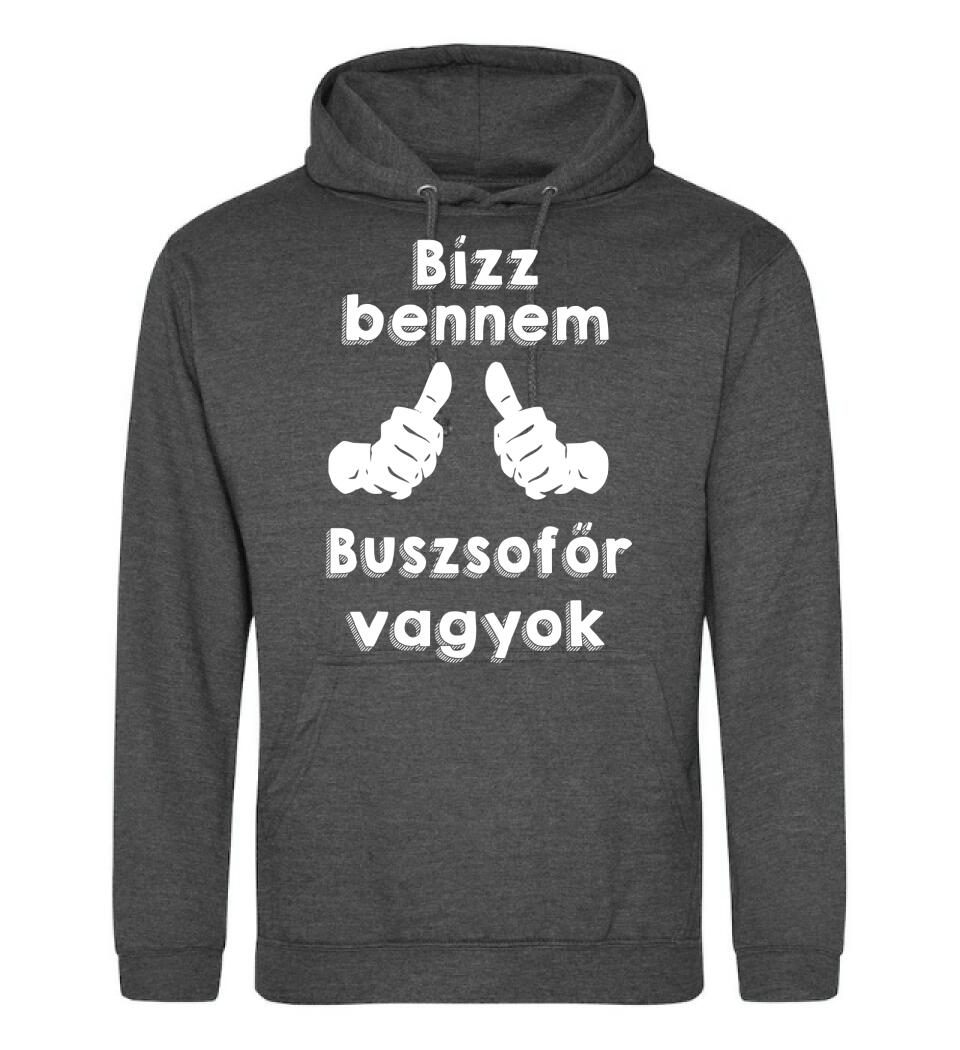 Bízz bennem buszsofőr vagyok