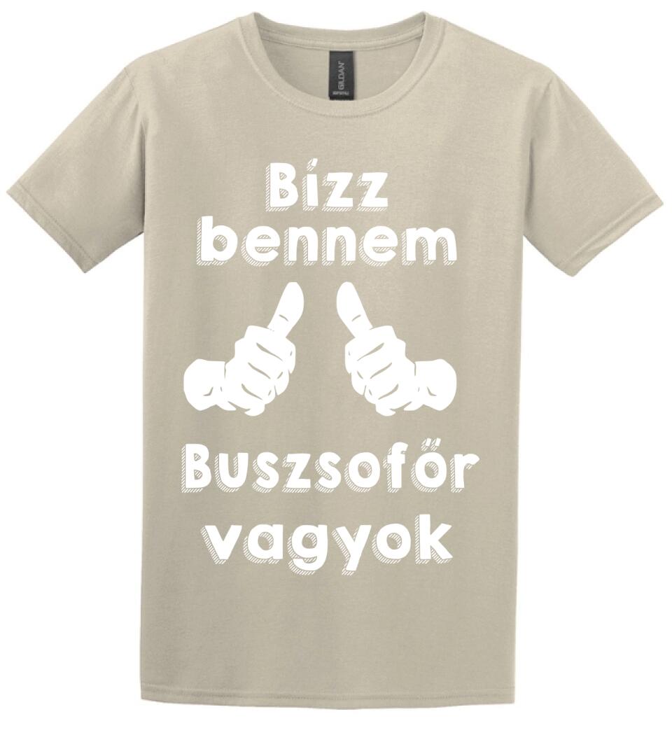 Bízz bennem buszsofőr vagyok
