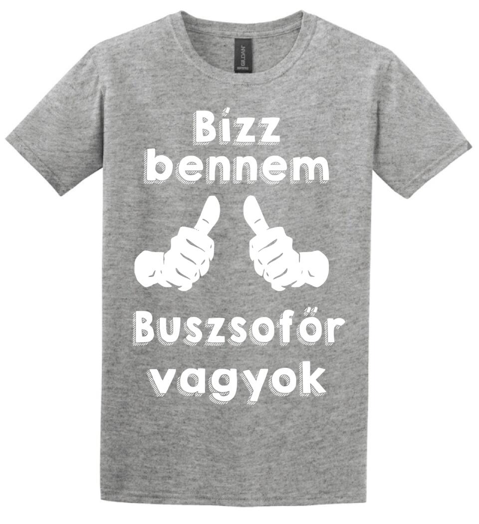 Bízz bennem buszsofőr vagyok