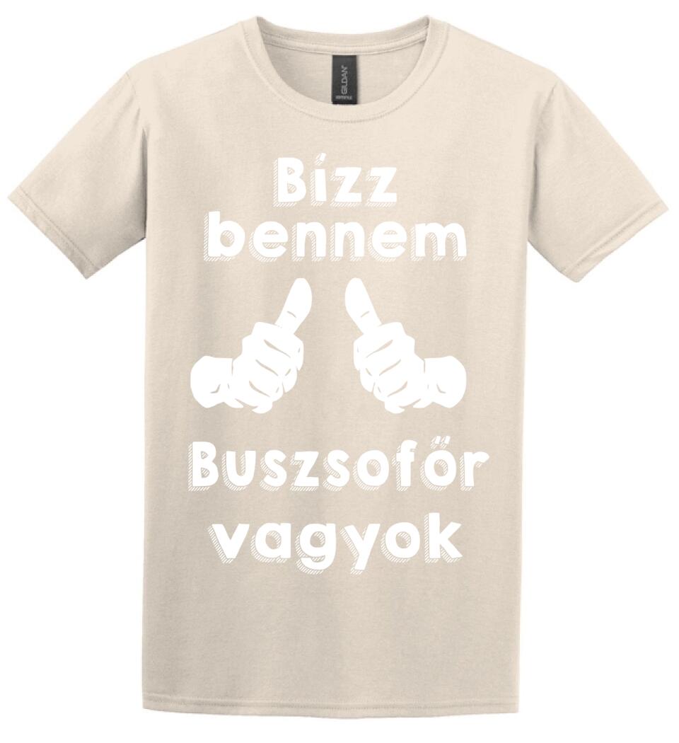 Bízz bennem buszsofőr vagyok