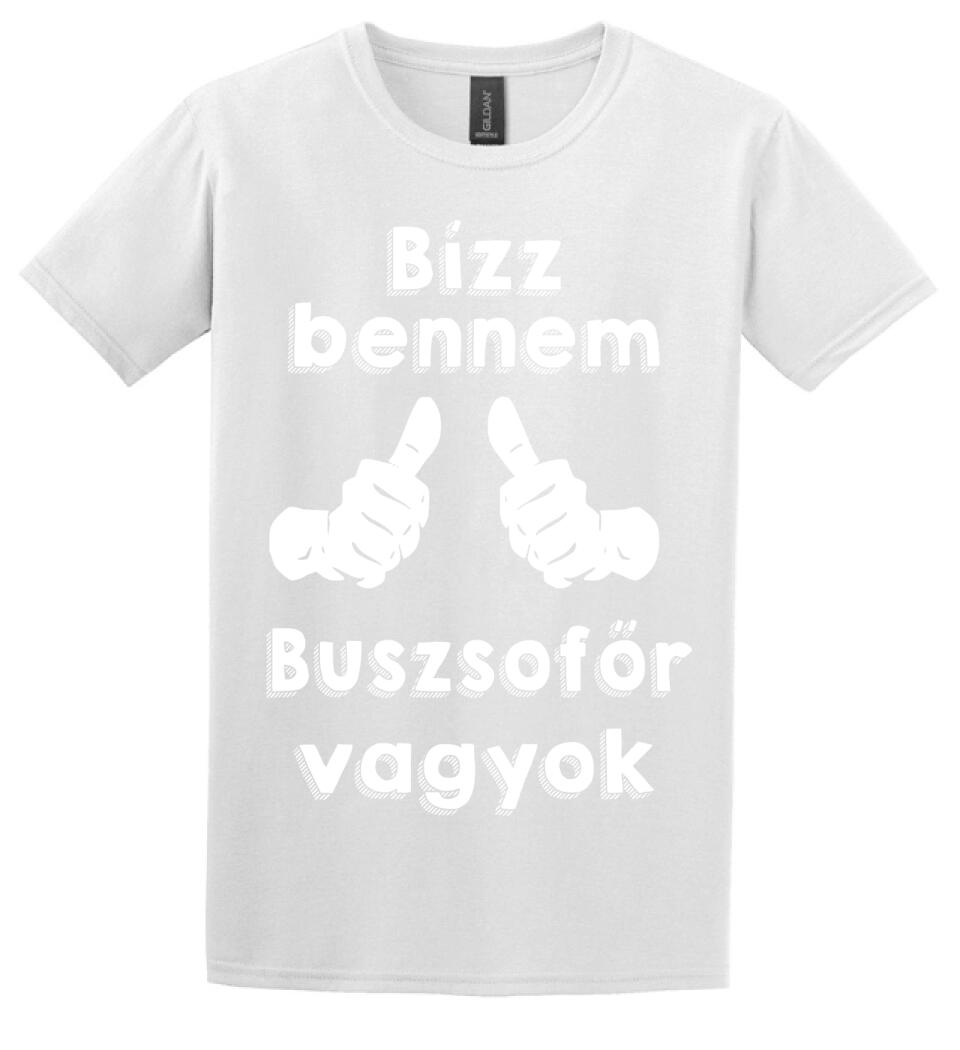 Bízz bennem buszsofőr vagyok