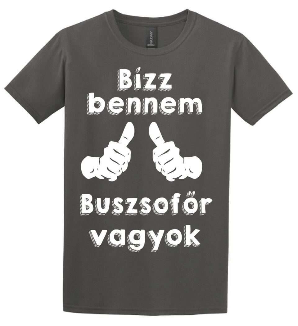 Bízz bennem buszsofőr vagyok
