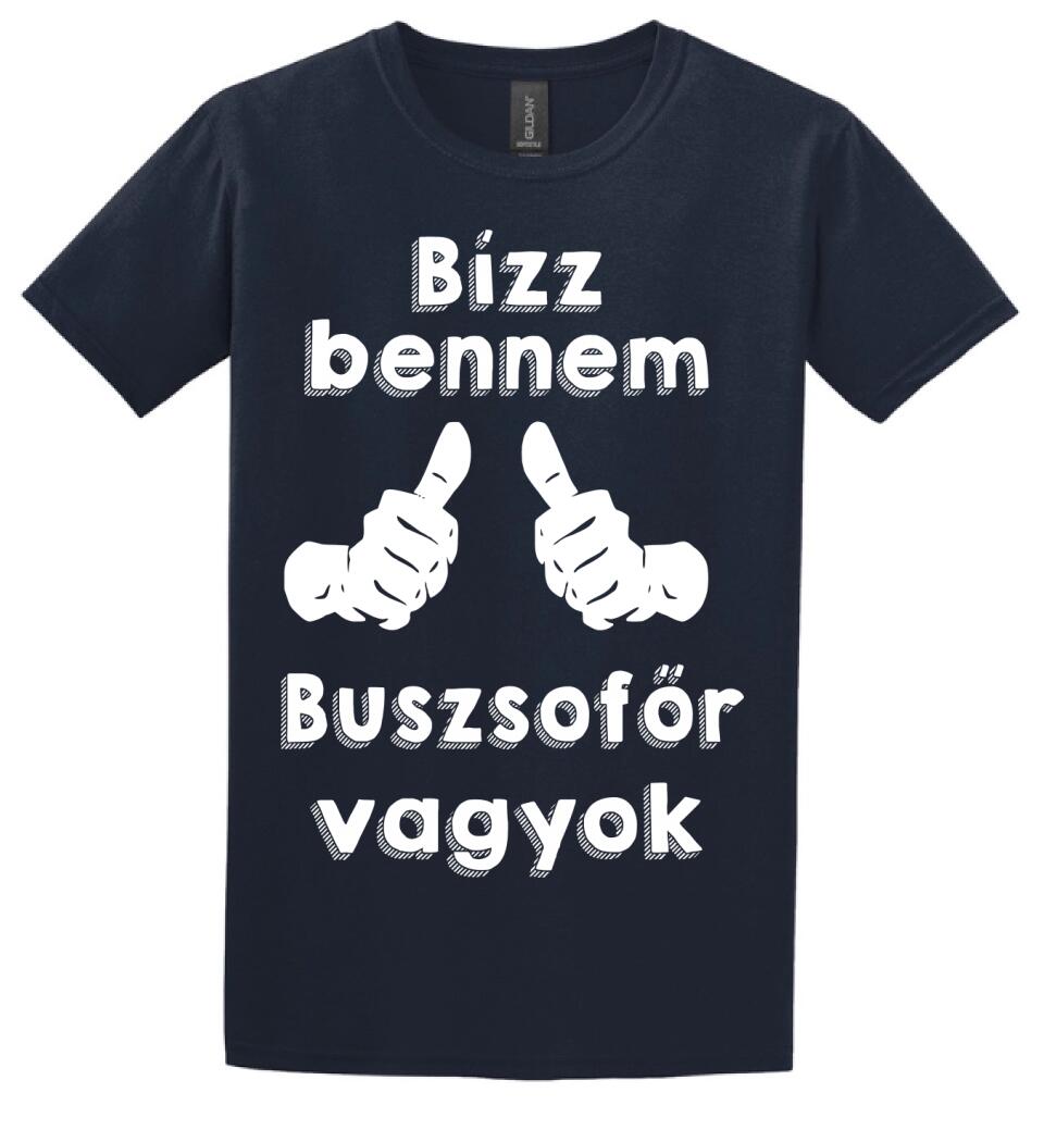 Bízz bennem buszsofőr vagyok