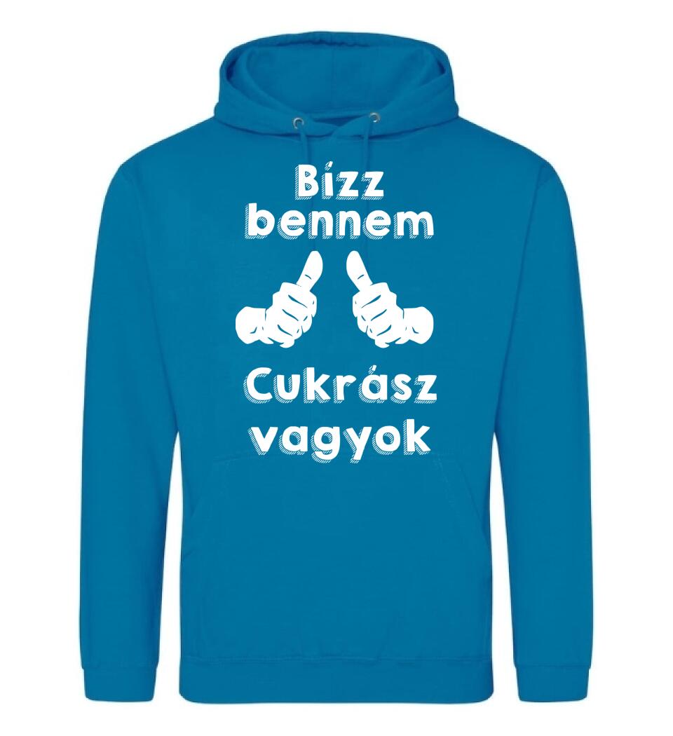Bízz bennem cukrász vagyok