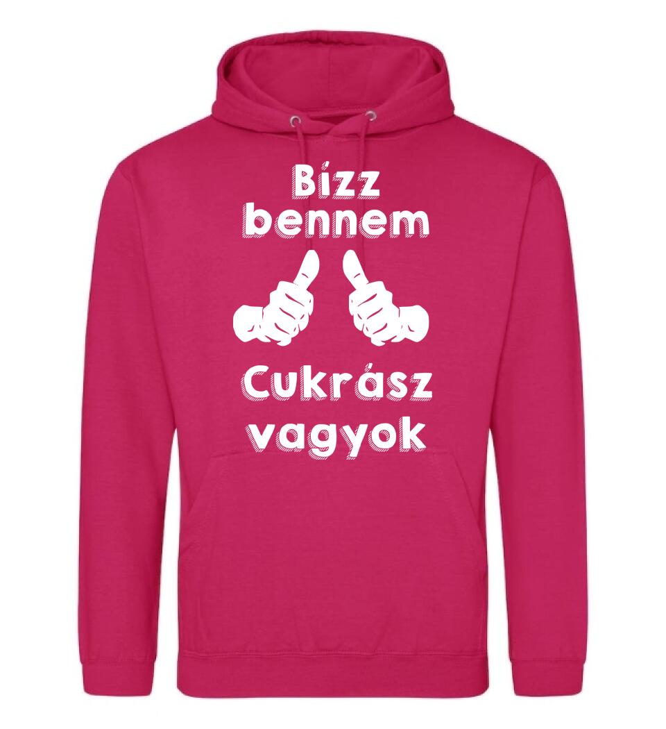 Bízz bennem cukrász vagyok