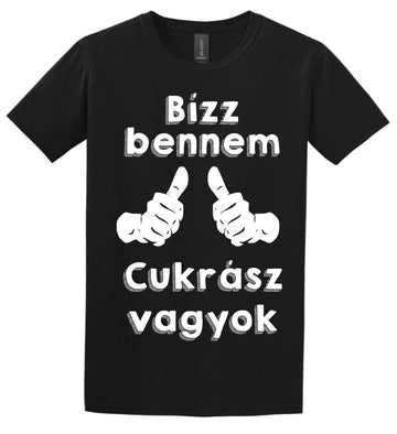 Bízz bennem cukrász vagyok