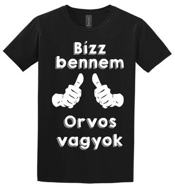 Bízz bennem orvos vagyok