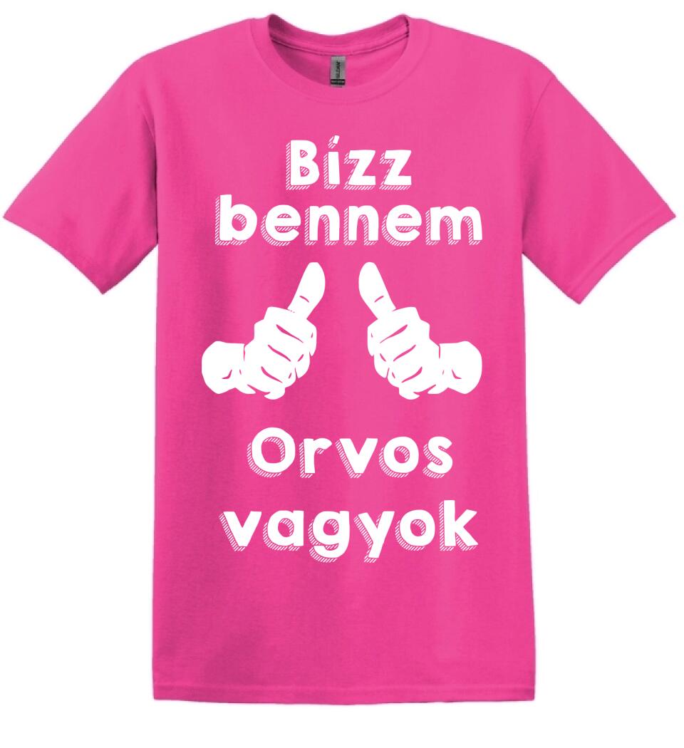 Bízz bennem orvos vagyok