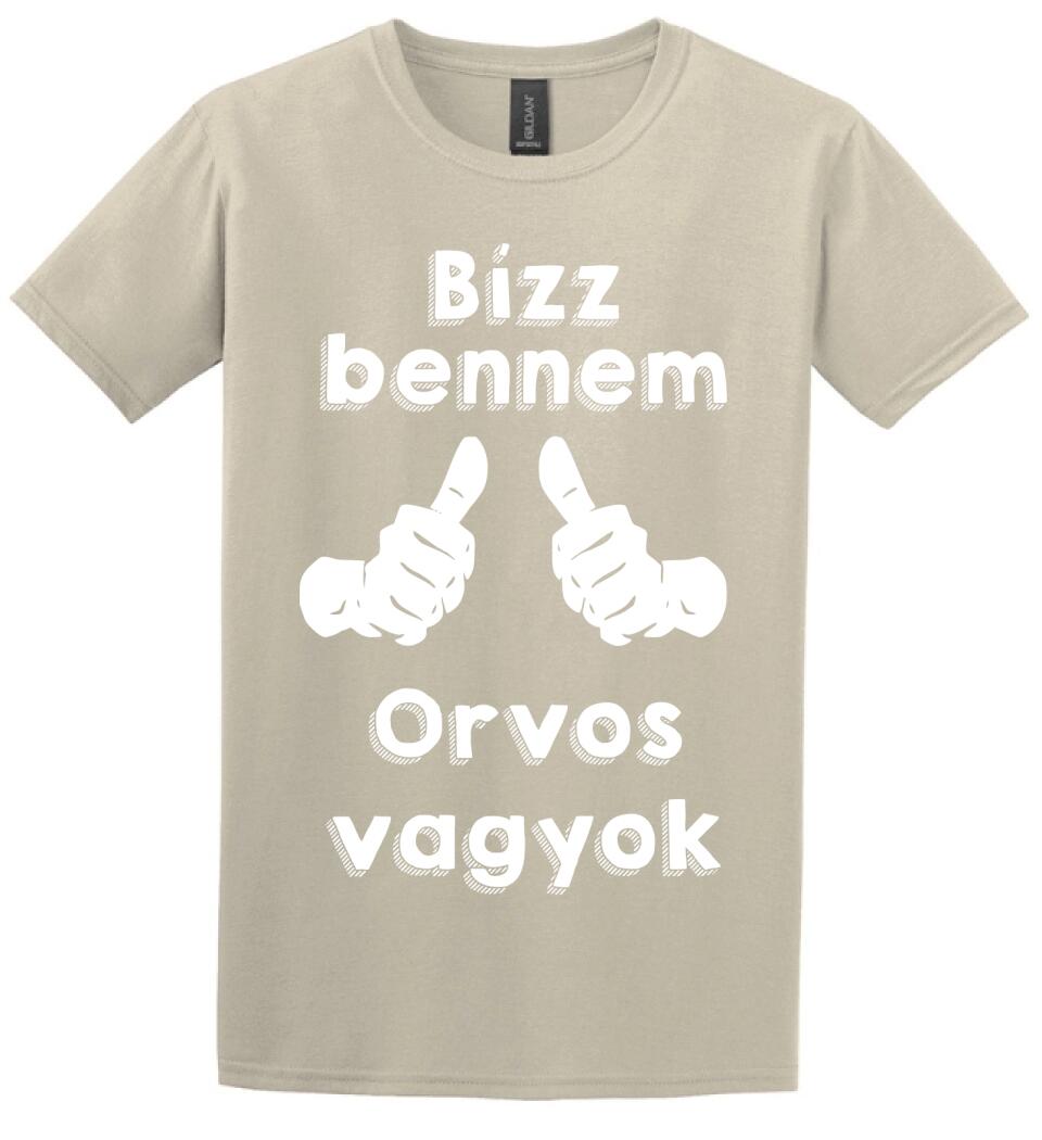 Bízz bennem orvos vagyok