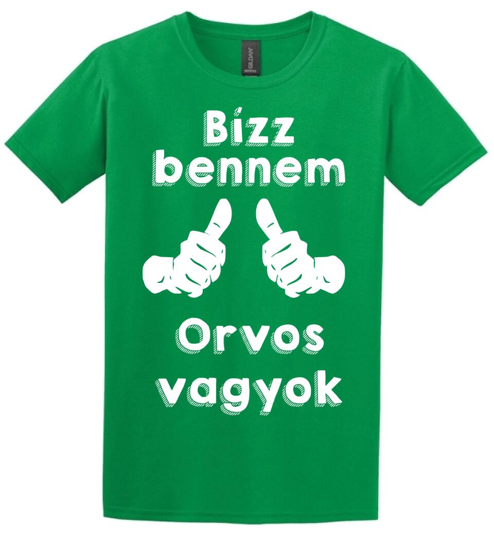 Bízz bennem orvos vagyok