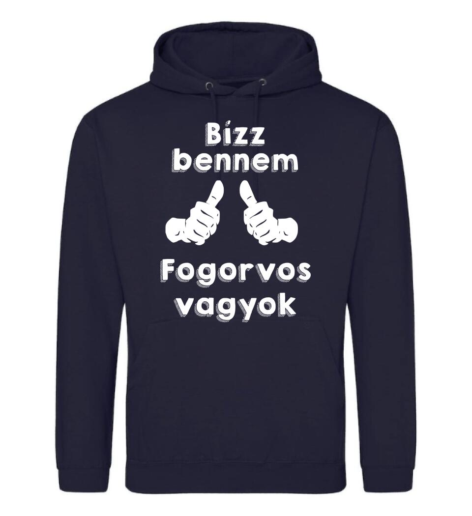 Bízz bennem fogorvos vagyok