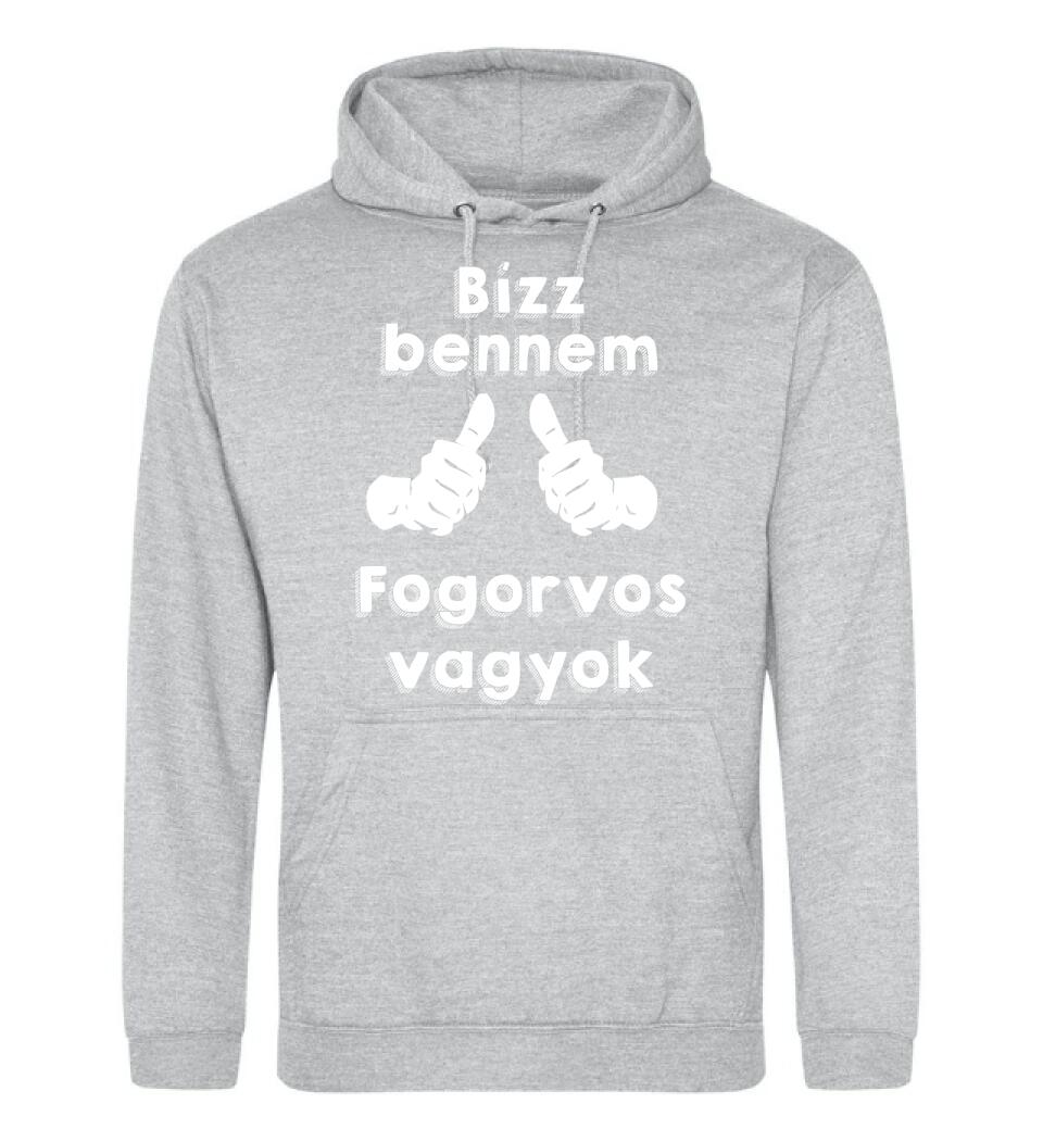 Bízz bennem fogorvos vagyok