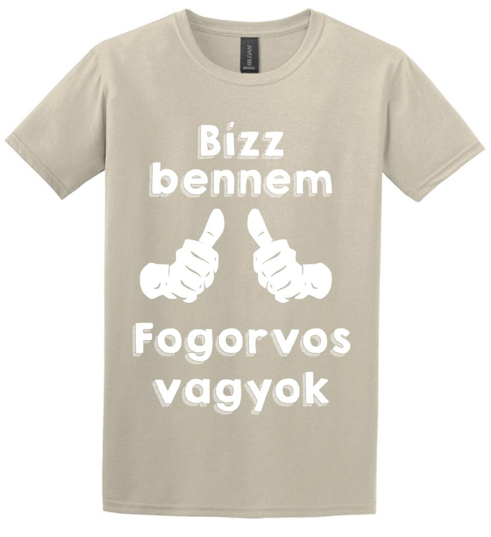 Bízz bennem fogorvos vagyok