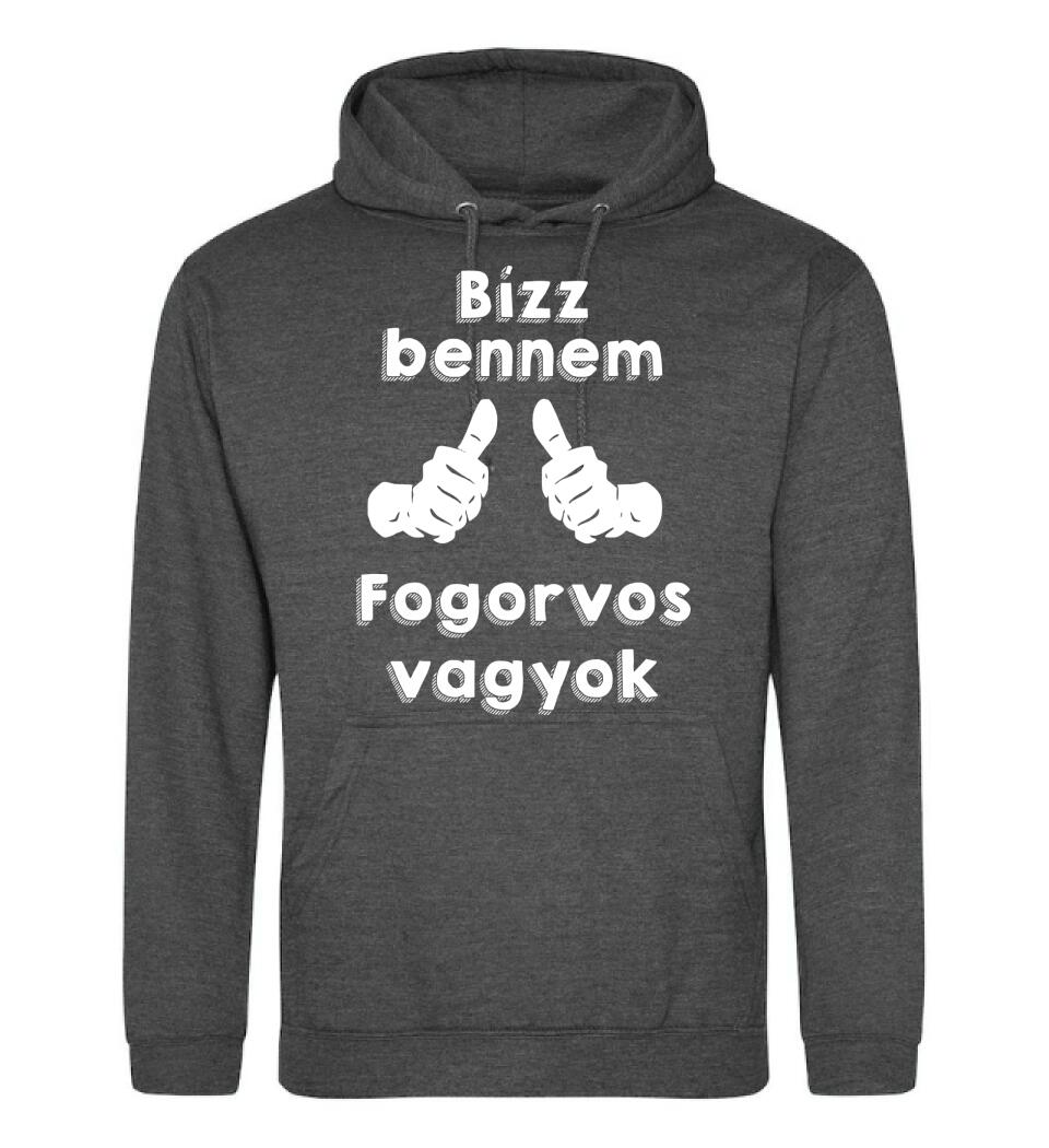 Bízz bennem fogorvos vagyok