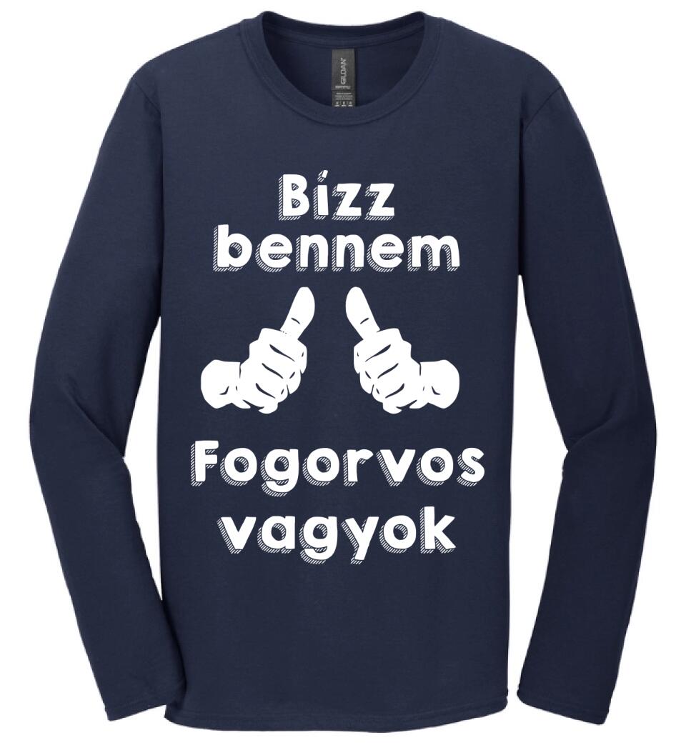 Bízz bennem fogorvos vagyok