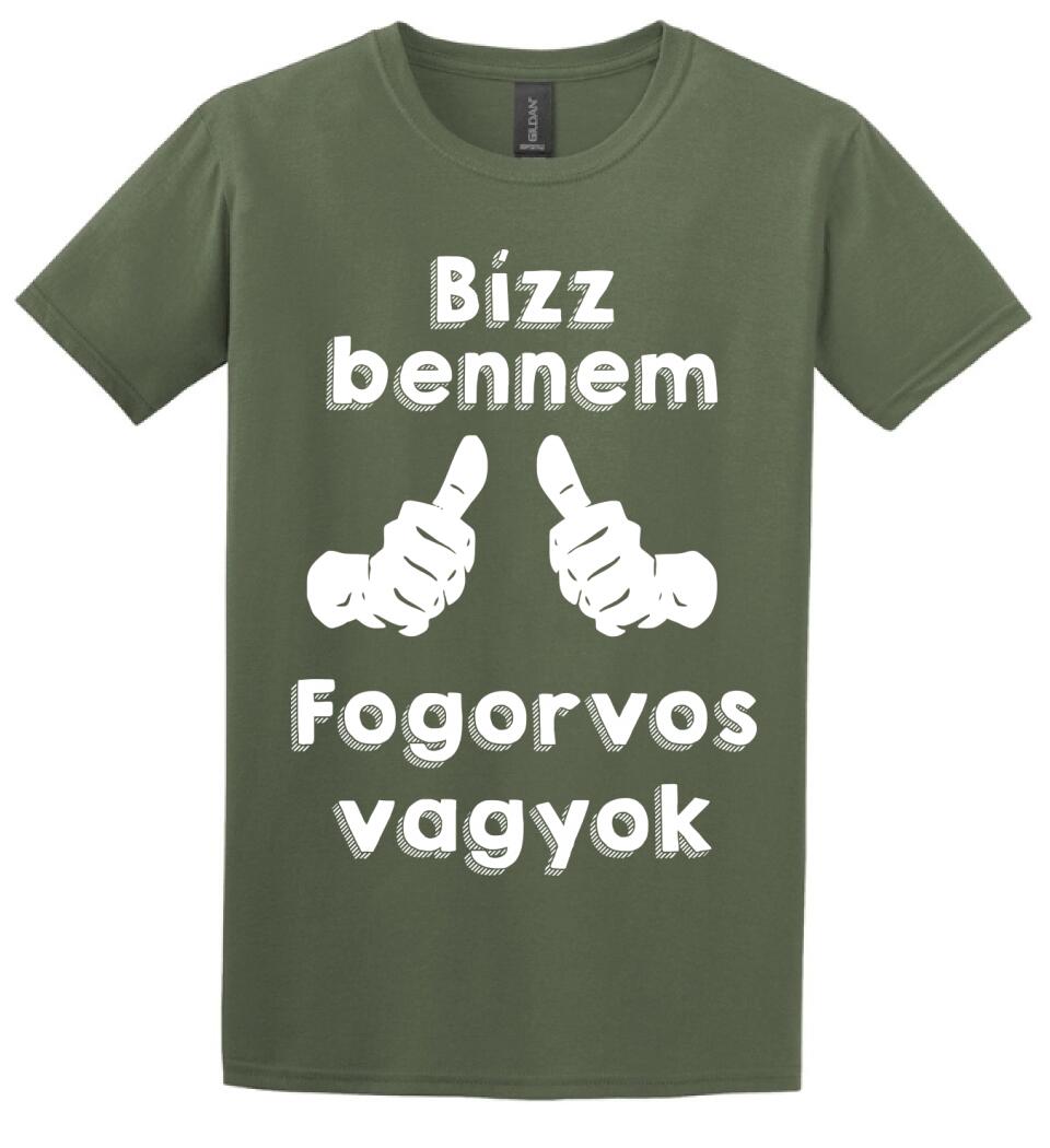 Bízz bennem fogorvos vagyok