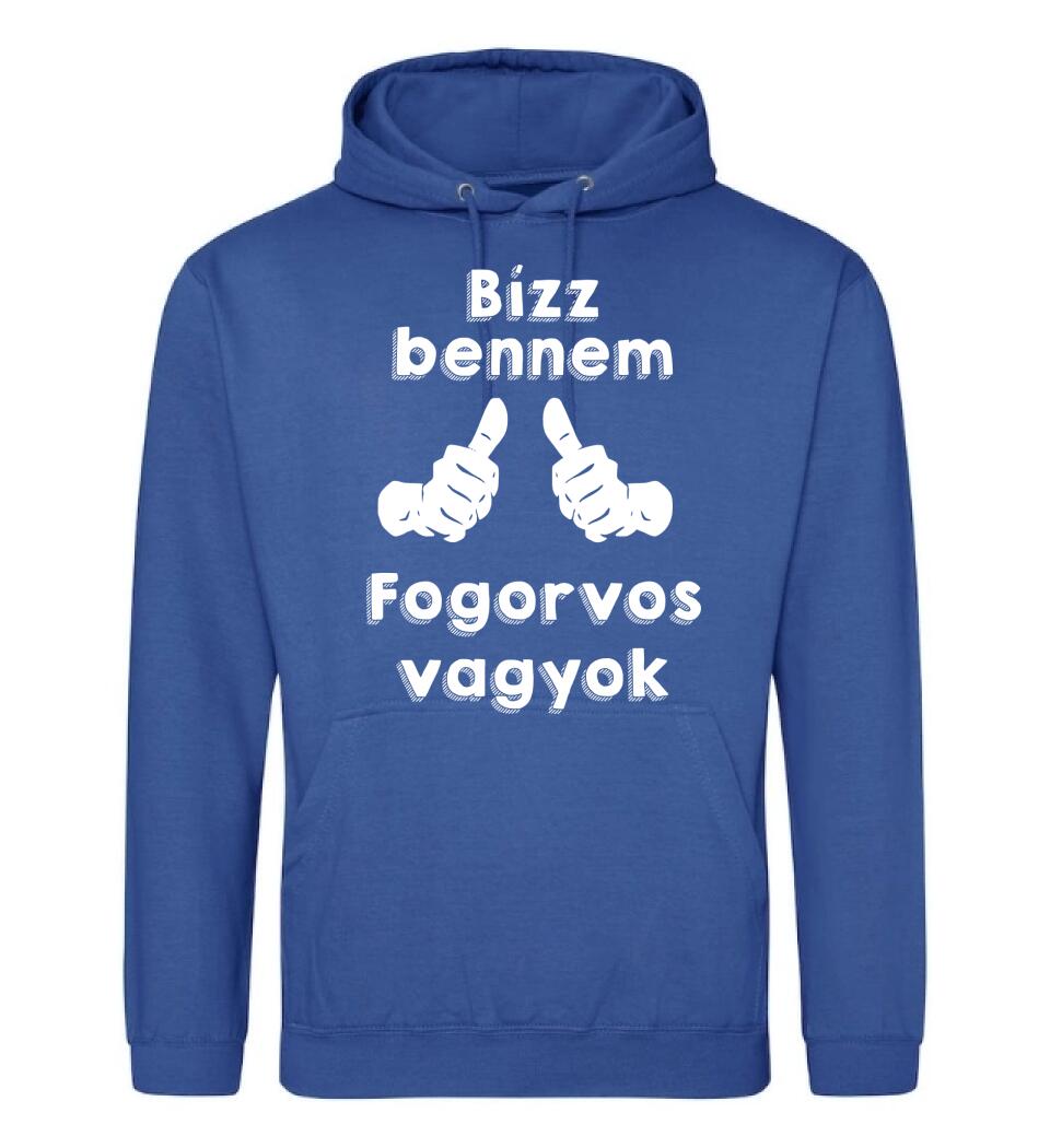Bízz bennem fogorvos vagyok
