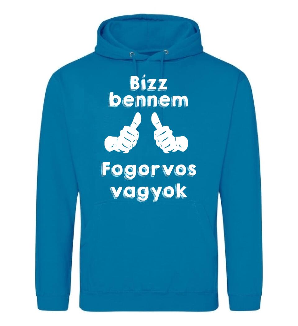 Bízz bennem fogorvos vagyok